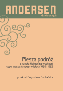 Piesza podróż z kanału Holmen na wschodni cypel wyspy Amager w latach 1828 i 1829