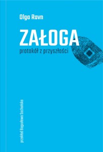 Załoga. Protokół z przyszłości