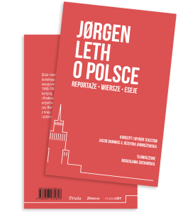 Jørgen Leth o  Polsce. Reportaże • Wiersze • Eseje