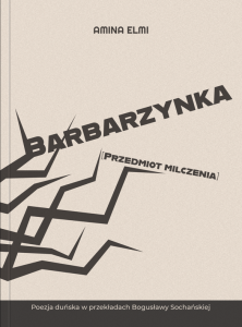[PRZEDSPRZEDAŻ] Barbarzynka. Przedmiot milczenia